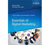 Essentials of Digital Marketing (Global Management Series)