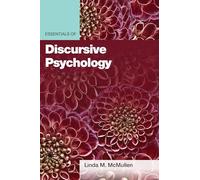 Essentials of Discursive Psychology (Essentials of Qualitative Methods Series)