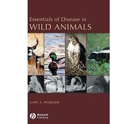 Essentials of Disease in Wild Animals