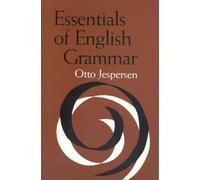 Essentials of English Grammar (Alabama Linguistic & Philological Ser: V)