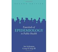 Essentials of Epidemiology in Public Health (text only) 2nd(Second) edition by A. Aschengrau.G. R. Seage