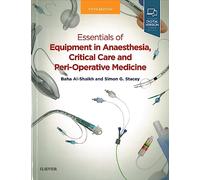 Essentials of Equipment in Anaesthesia, Critical Care and Perioperative Medicine