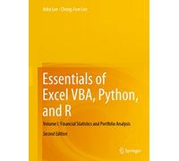 Essentials of Excel VBA, Python, and R: Volume I: Financial Statistics and Portfolio Analysis: 1