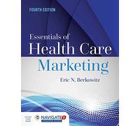 Essentials of Health Care Marketing, Fourth Edition