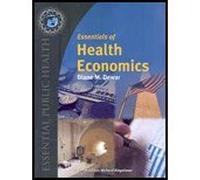Essentials of Health Economics: .: .