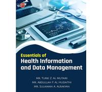 ESSENTIALS OF HEALTH INFORMATION AND DATA MANAGEMENT