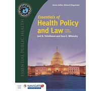 Essentials of Health Policy and Law: Includes the 2018 Annual Health Reform Update (Essential Public Health)