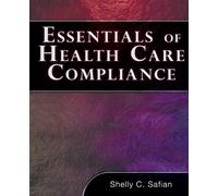 Essentials of Healthcare Compliance (Health Care Admin) (Fbla - All)