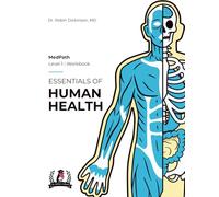 Essentials of Human Health: MedPath Level 1 Workbook (MedPath with Dr. Robin's School)