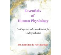 Essentials of Human Physiology: An Easy-to-Understand Guide for Undergraduates