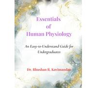 Essentials of Human Physiology: An Easy-to-Understand Guide for Undergraduates