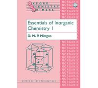 Essentials of Inorganic Chemistry 1: 28 (Oxford Chemistry Primers)