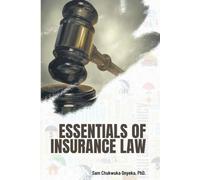 Essentials of Insurance Law: A Comprehensive Guide to Understanding Insurance Law in Nigeria