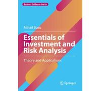 Essentials of Investment and Risk Analysis : Theory and Applications