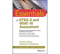 Essentials of KTEA-3 and WIAT-III Assessment (Essentials of Psychological Assessment)