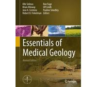 [(Essentials of Medical Geology)] [ Edited by Olle Selinus, Associate editor Brian J. Alloway, Associate editor Jose A. Centeno, Associate editor Robert B. Finkelman, Associate editor Ron Fuge, Associate editor Ulf Lindh, Associate editor Pauline Smedley ] [April, 2013]