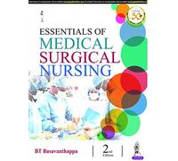 Essentials of Medical Surgical Nursing