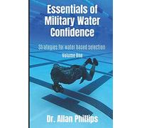 Essentials of Military Water Confidence: Strategies for Water Based Selection