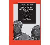 Essentials of Modern Literary Tibetan: A Reading Course and Reference Grammar