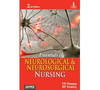 Essentials of Neurological and Neurosurgical Nursing