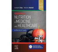 Essentials of Nutrition in Medicine and Healthcare : A Practical Guide