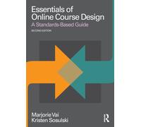 Essentials of Online Course Design : A Standards-Based Guide