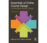 Essentials of Online Course Design : A Standards-Based Guide