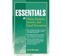 Essentials of Online payment Security and Fraud Prevention: 54 (Essentials Series)