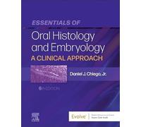 Essentials of Oral Histology and Embryology: A Clinical Approach