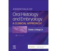 Essentials of Oral Histology and Embryology: A Clinical Approach
