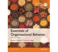 Essentials of Organizational Behavior, Global Edition