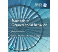 Essentials of Organizational Behaviour, Global Edition: (15th edition)