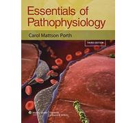 Essentials of Pathophysiology: Concepts of Altered Health States