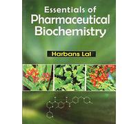 Essentials of Pharmaceutical Biochemistry