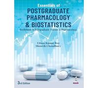Essentials of Postgraduate Pharmacology & Biostatistics: Guidebook to Postgraduate Trainee in Pharmacology