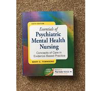 Essentials of Psychiatric Mental Health Nursing: Concepts of Care in Evidence-based Practice