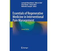Essentials of Regenerative Medicine in Interventional Pain Management