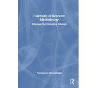Essentials of Research Methodology: Empowering Emerging Scholars