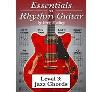 Essentials of Rhythm Guitar, Level 3: Jazz Chords: Volume 3