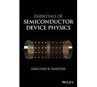 Essentials of Semiconductor Device Physics