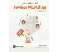 Essentials of Services Marketing, Global Edition: Wirtz Essentials of Services Marketing, Global Edition 3