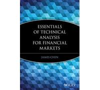 Essentials of Technical Analysis for Financial Markets – Essentials (John Wiley)