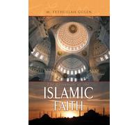 Essentials of the Islamic Faith