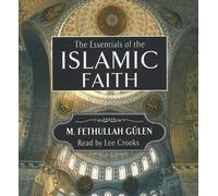 Essentials of the Islamic Faith Audiobook