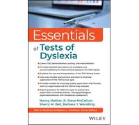 Essentials of the Tests of Dyslexia (Essentials of Psychological Assessment)