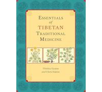 Essentials of Tibetan Traditional Medicine