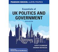 Essentials of UK Politics and Government: For Edexcel A-level Politics (Essentials of… for Edexcel A-level Politics)