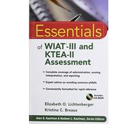 Essentials of WIAT-III and KTEA-II Assessment (Essentials of Psychological Assessment)