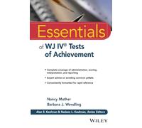 Essentials of WJ IV Tests of Achievement (Essentials of Psychological Assessment)