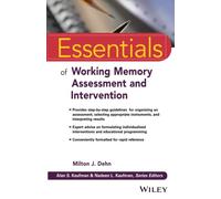 Essentials of Working Memory (Essentials of Psychological Assessment)